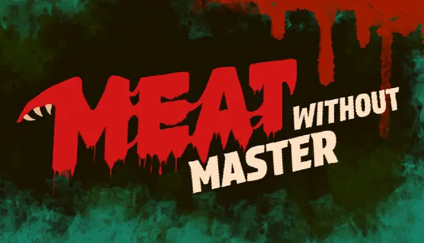 Meat Without Master