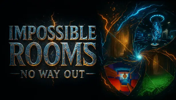 IMPOSSIBLE ROOMS: No Way Out