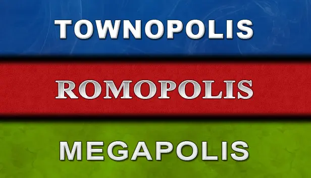 Townopolis Romopolis Megapolis Collection