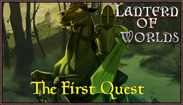 Lantern of Worlds - The First Quest