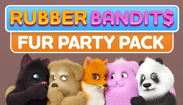 Rubber Bandits: Fur Pack