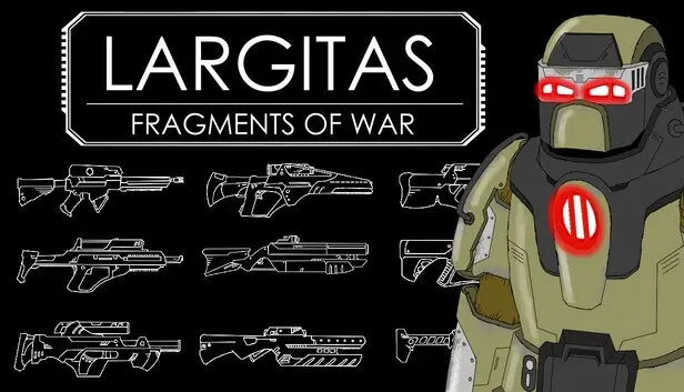 Largitas: Fragments of War