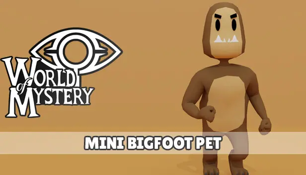 World of Mystery - Bigfoot Pet