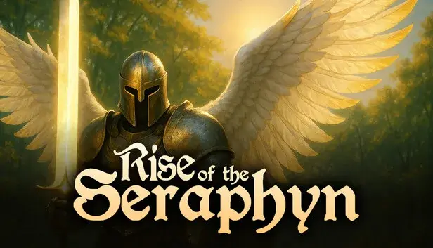 Rise of the Seraphyn