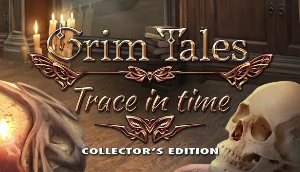 Grim Tales: Trace in Time Collector's Edition