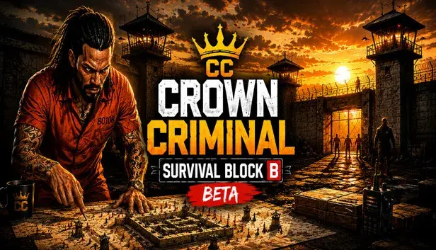 Crown Criminal | Survival Block B BETA