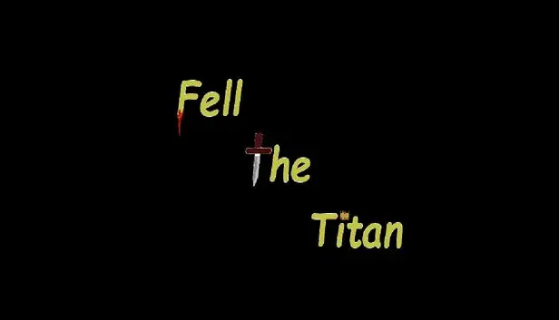 Fell The Titan