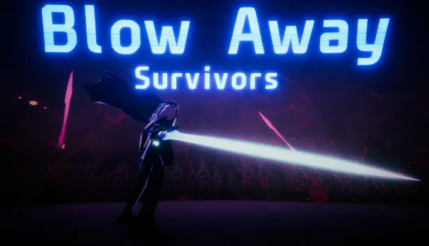 Blow Away Survivors