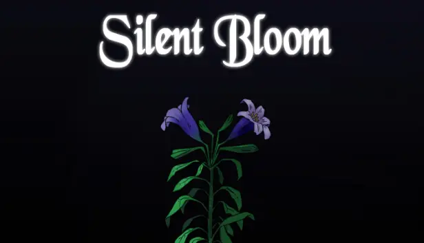Silent Bloom