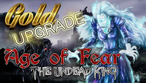 Age of Fear: The Undead King (Upgrade)