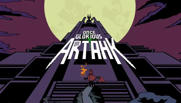 Once Glorious Artahk