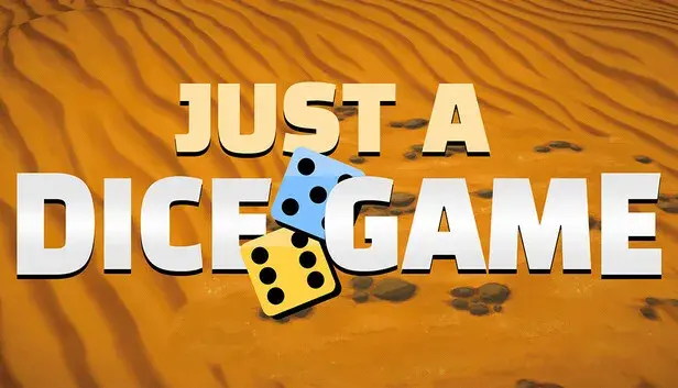 Just A Dice Game
