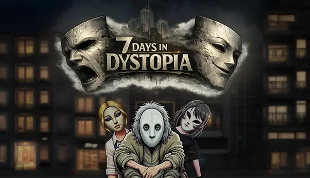 7 Days in Dystopia