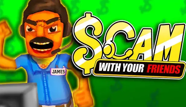 Scam With Your Friends