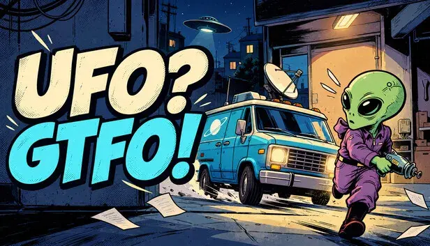 UFO? GTFO!