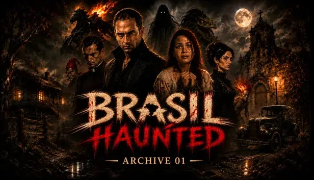 Brasil Haunted: Archive 01