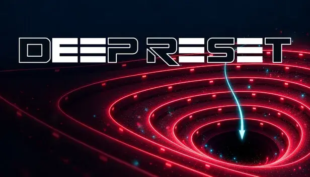 DEEP RESET