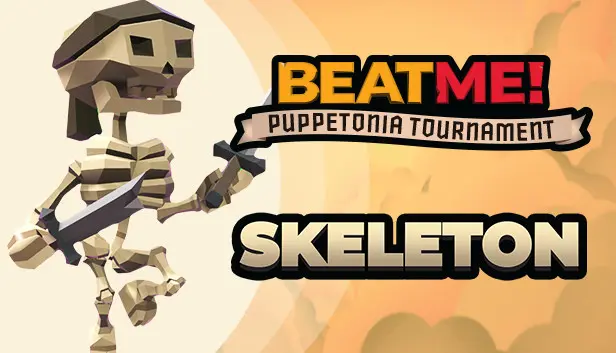 Beat Me! - Puppetonia Tournament - SKELETON