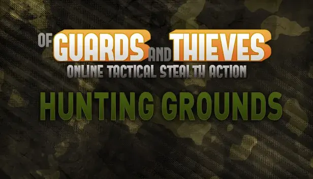 Of Guards and Thieves - Hunting Grounds