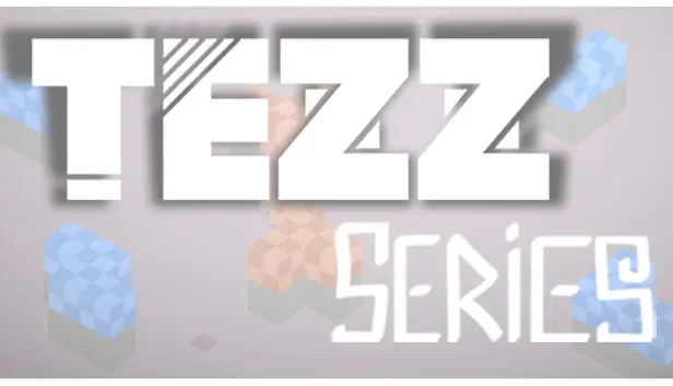 Tezz Series
