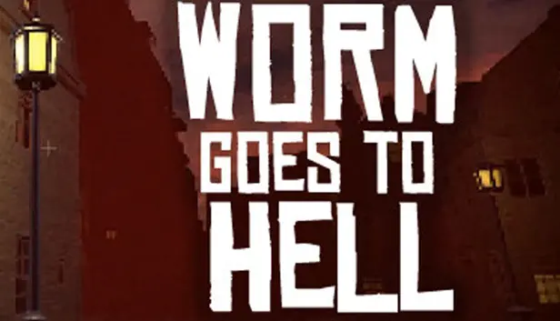 Worm Goes to Hell