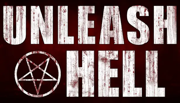 UNLEASH HELL