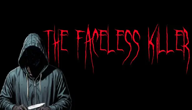 The Faceless Killer