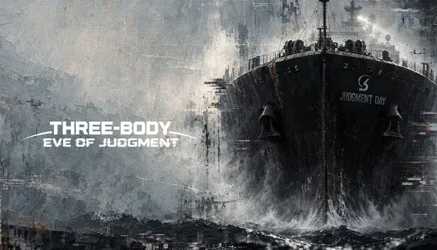 Three-Body: Eve of Judgment