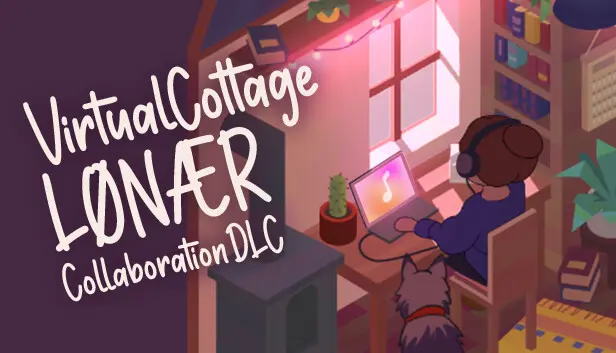 Virtual Cottage - LØNÆR Collaboration Music DLC
