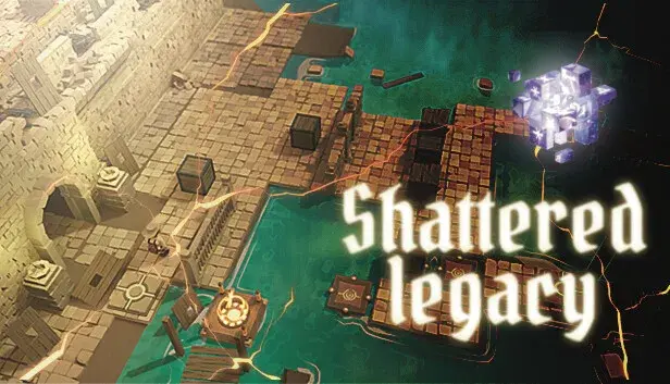 Shattered Legacy