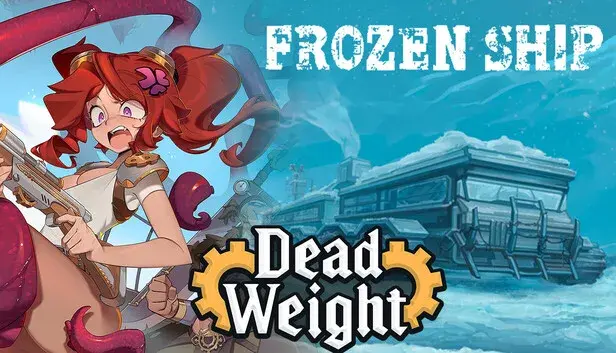 Frozen Ship x Dead Weight