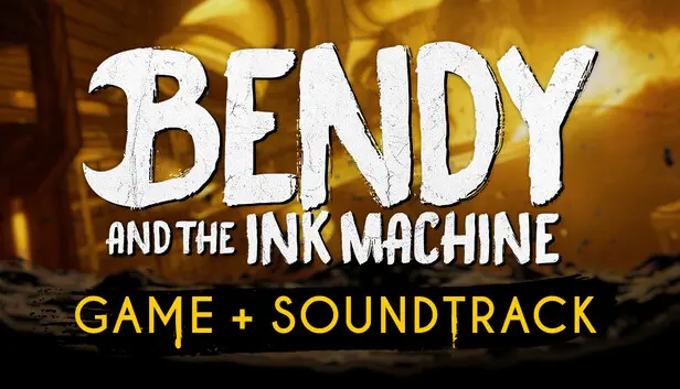 Bendy and the Ink Machine + Soundtrack