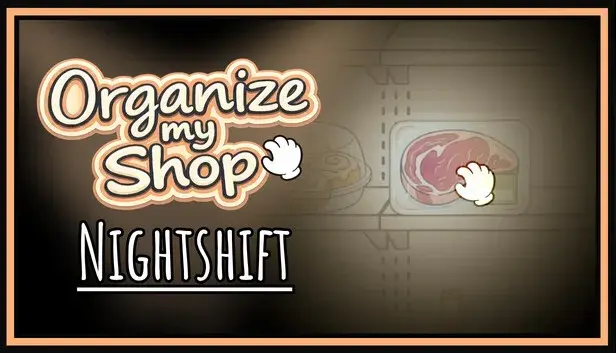 Organize my Shop: Nightshift