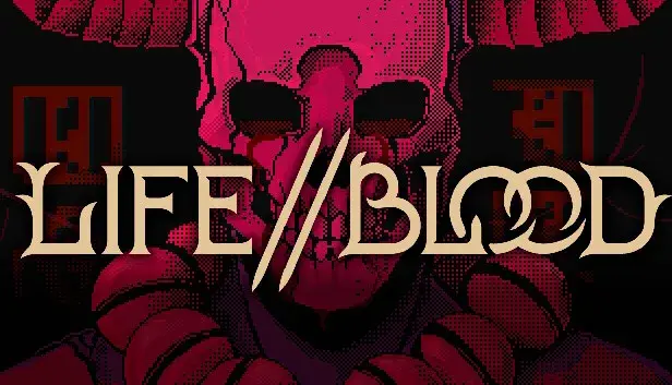 Life // Blood