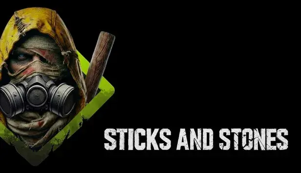 Sticks and Stones