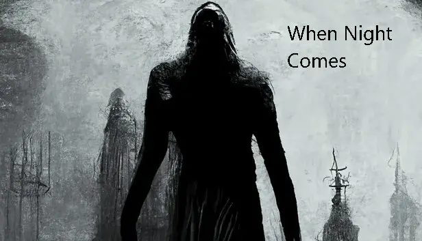 When Night Comes