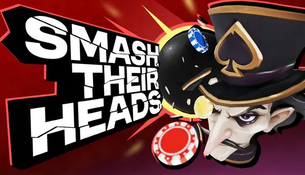 Smash Their Heads