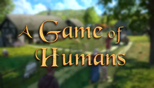 A Game of Humans