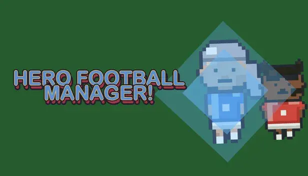 Hero Football Manager