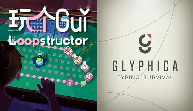 🚅Loopstructor × ⌨ Glyphica: Typing Survival