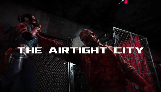 密闭之城 The Airtight City