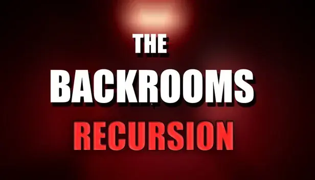 The Backrooms: Recursion