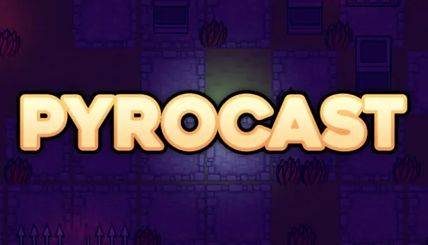 Pyrocast