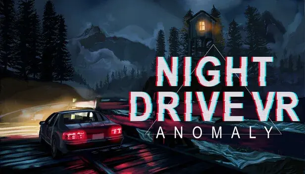 Night Drive VR - Anomaly