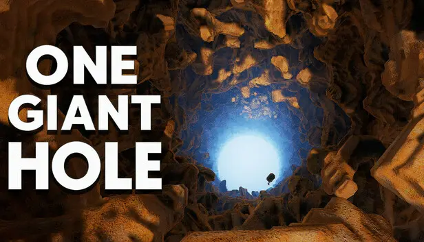 ONE GIANT HOLE