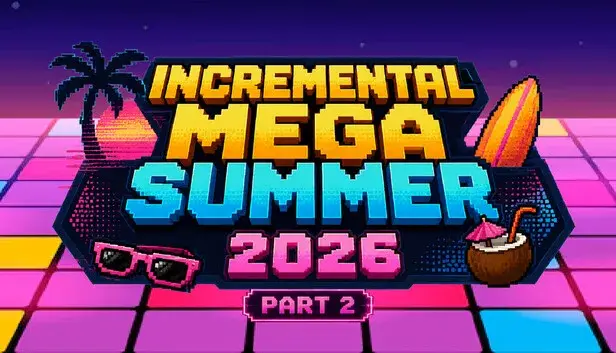 Incremental Mega Summer Part II
