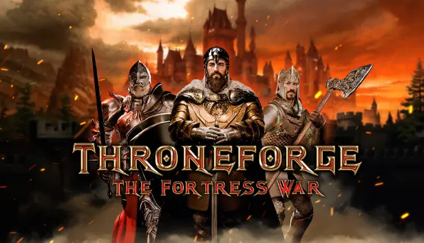 ThroneForge - The Fortress War