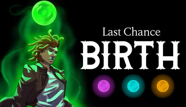 Last Chance: Birth