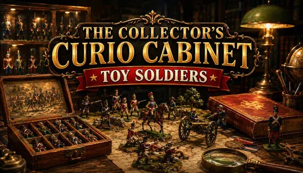 The Collector’s Curio Cabinet Toy Soldiers Collector's Edition
