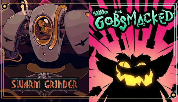 Ash & Adam's GOBSMACKED & Swarm Grinder